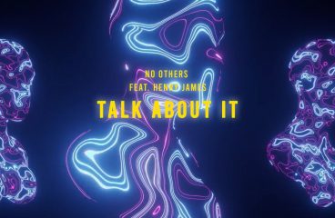 No Others are back with another masterpiece “Talk About It” !