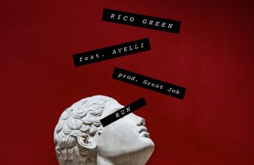 Rico Green Drops “Run” ft. Avelli
