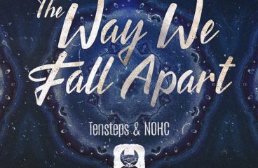 Tensteps & NOHC – The Way We Fall Apart