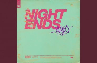 MAKJ – Night Ends