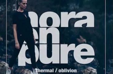 Nora En Pure Presents ‘Oblivion / Thermal’ EP