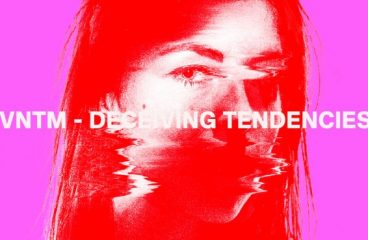 VNTM Releases Two Track EP ‘Deceiving Tendencies’