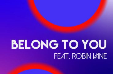 Jarod Glawe Delivers Emotive Gem “Belong To You” ft. Robin Vane on Blu Ember Music