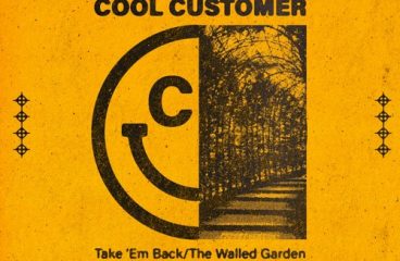 Cool Customer Debuts With Double-Sided EP In ‘Take ‘Em Back / The Walled Garden