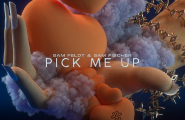 MULTI PLATINUM DJ AND PRODUCER SAM FELDT TEAMS UP WITH SAM FISCHER TO RELEASE ‘PICK ME UP’ !