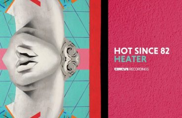 Hot Since 82 – Heater