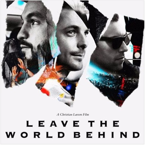 Swedish House Mafia Documentary "Leave The World Behind" artwork.