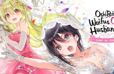OshiRabu: Waifus Over Husbandos – Love or Die – Now Available on MangaGamer!