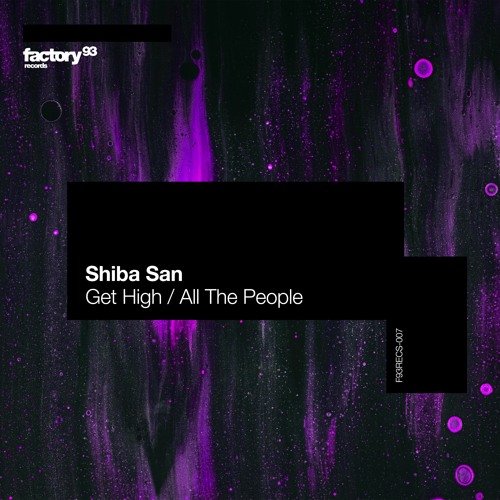 Shiba San Get High / All The People