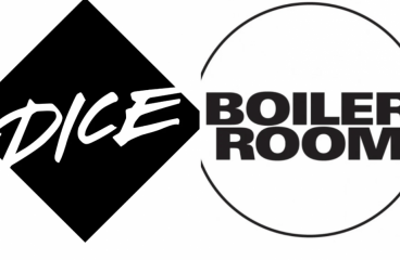 DICE, A Music Ticketing + Discovery Platform, Acquires Boiler Room