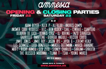 Amnesia Ibiza unveils lineups for historic back-to-back Opening and Closing parties!