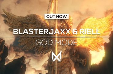 Blasterjaxx and RIELL are delivering “God Mode”!