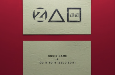 Zedd – Squid Game x Do It To It