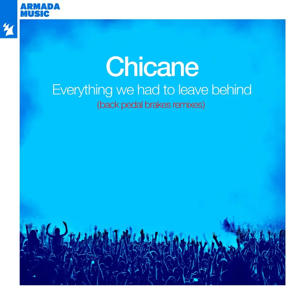 Chicane drops remix album of eighth studio album: ‘Everything We Had to Leave Behind’ (Back Pedal Brakes Remix)!
