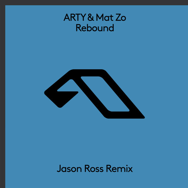 Jason Ross reinvents the ARTY and Mat Zo’s  Classic ‘Rebound’