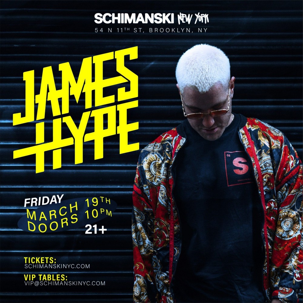 Brooklyn’s Schimanski Hosting a James Hype Weekend