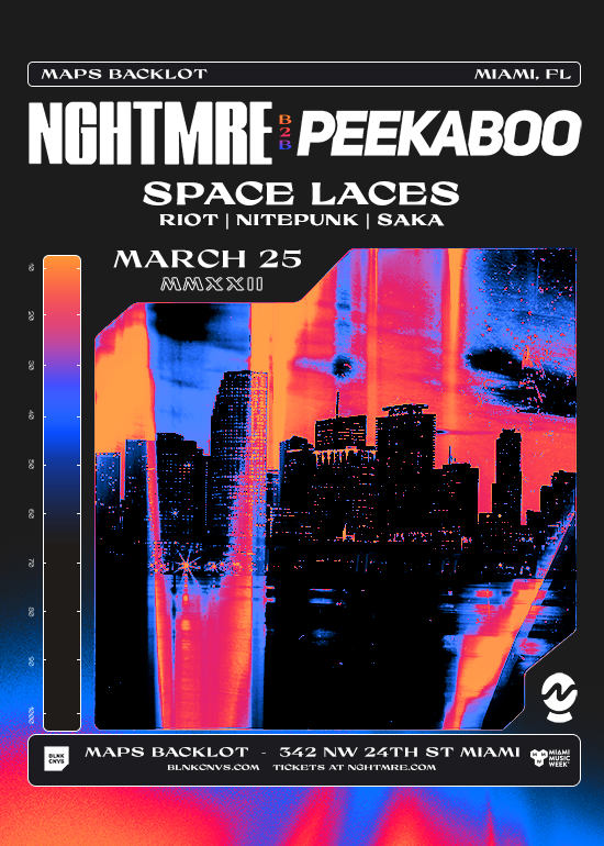 NGHTMRE b2b Peekaboo Event