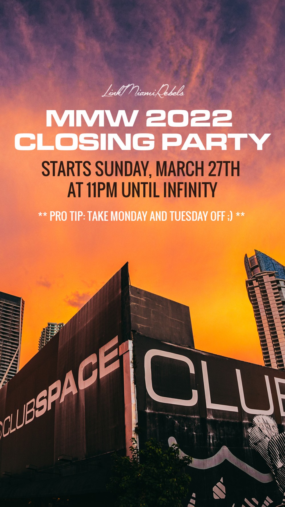 MMW Closing Party presented by Link Miami Rebels at Club Space Miami
