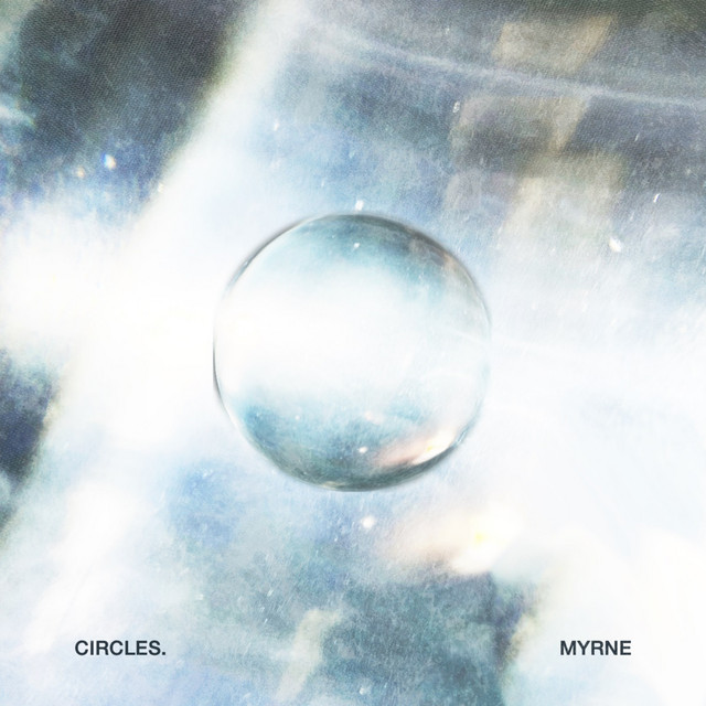 MYRNE – Circles EP
