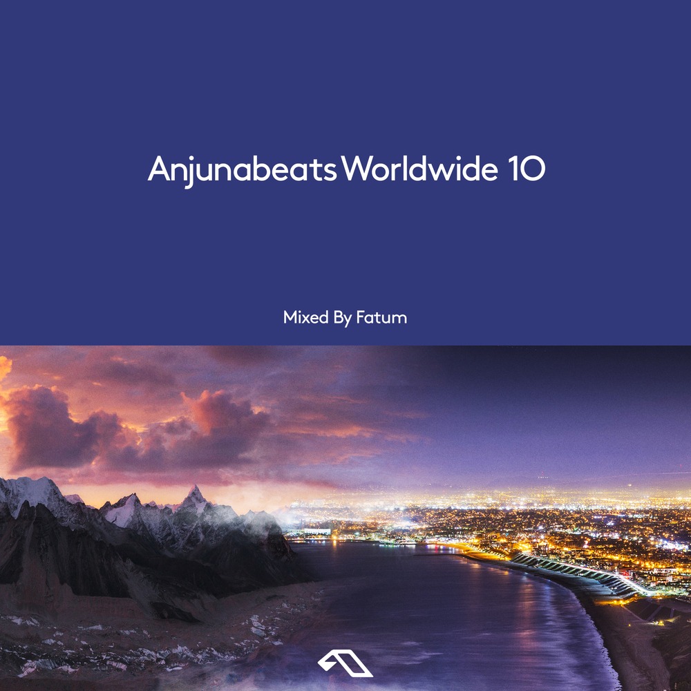Anjunabeats Worldwide 10 Mixed by Fatum