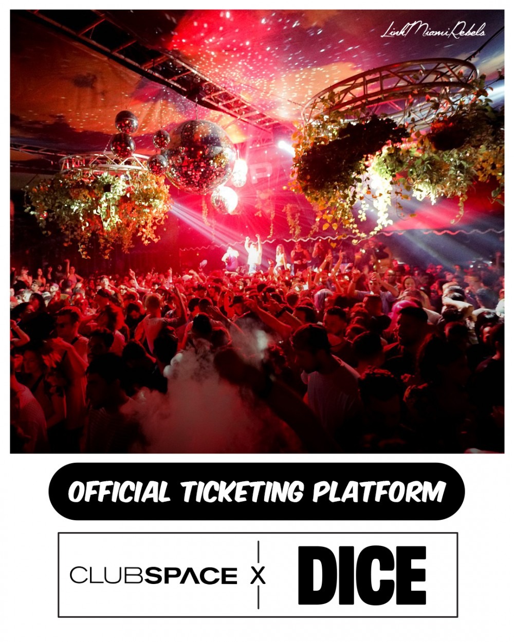 DICE Ticketing Platform Partners with Club Space in Miami