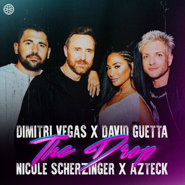 Dimitri Vegas, David Guetta, Nicole Scherzinger, and Azteck’s – “The Drop”