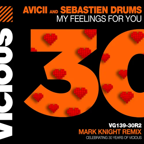Avicii, Sebastien Drums – My Feelings For You (Mark Knight Remix)