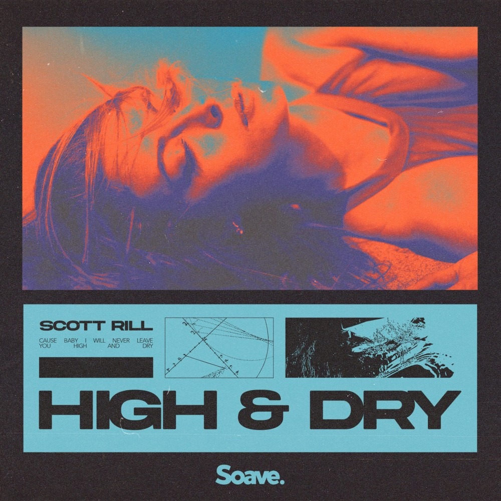 Scott Rill – ‘High & Dry’