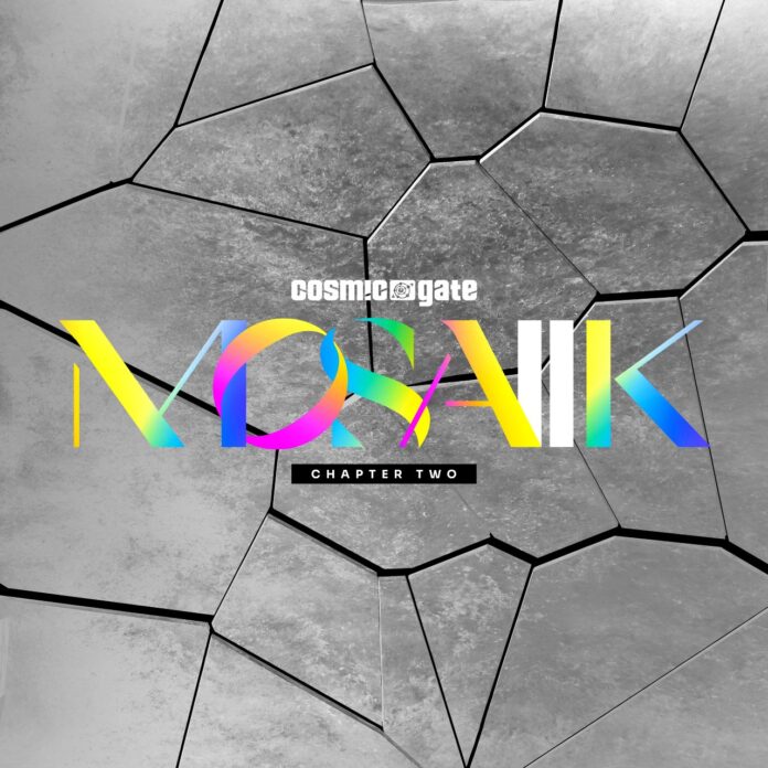 COSMIC GATE’S ‘MOSAIIK CHAPTER TWO’ OUT TODAY!