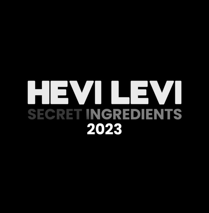 HEVI LEVI Shares ‘Secret Ingredients’ !