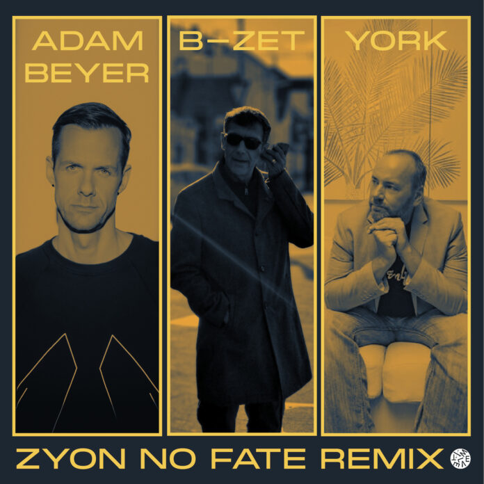 Adam Beyer, B-Zet and YORK Remix Zyon’s Iconic 1992 Single ‘No Fate’ !