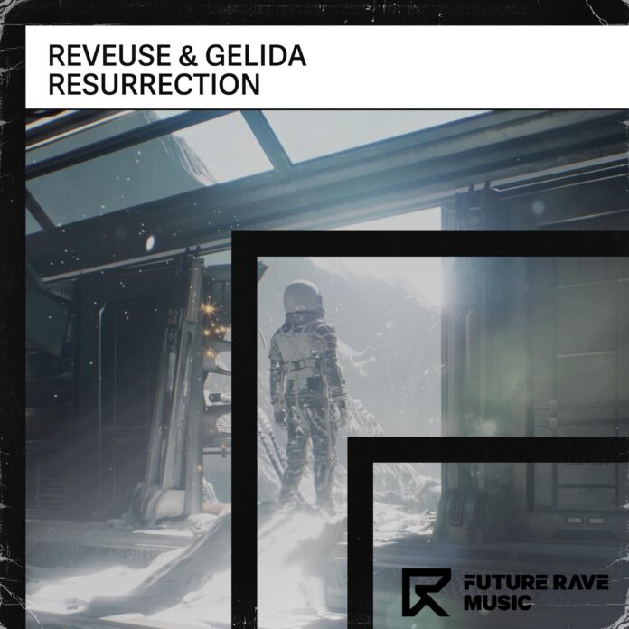 Reveuse Are Igniting The Dancefloors With Future Rave Smasher “Resurrection”!