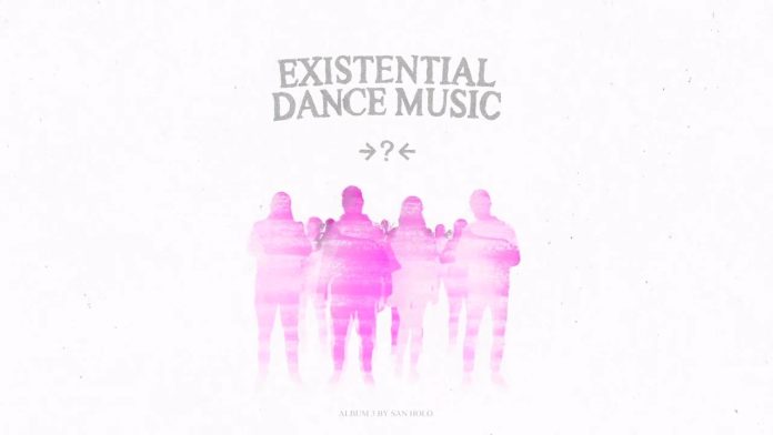 San Holo Splendidly Brings Out ‘EXISTENTIAL DANCE MUSIC’