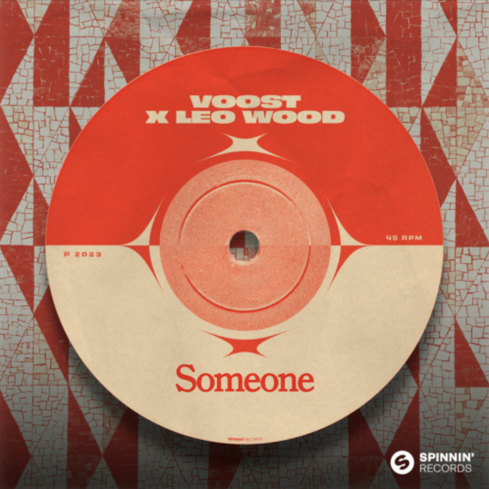 Voost & Leo Wood share new single ‘Someone’!