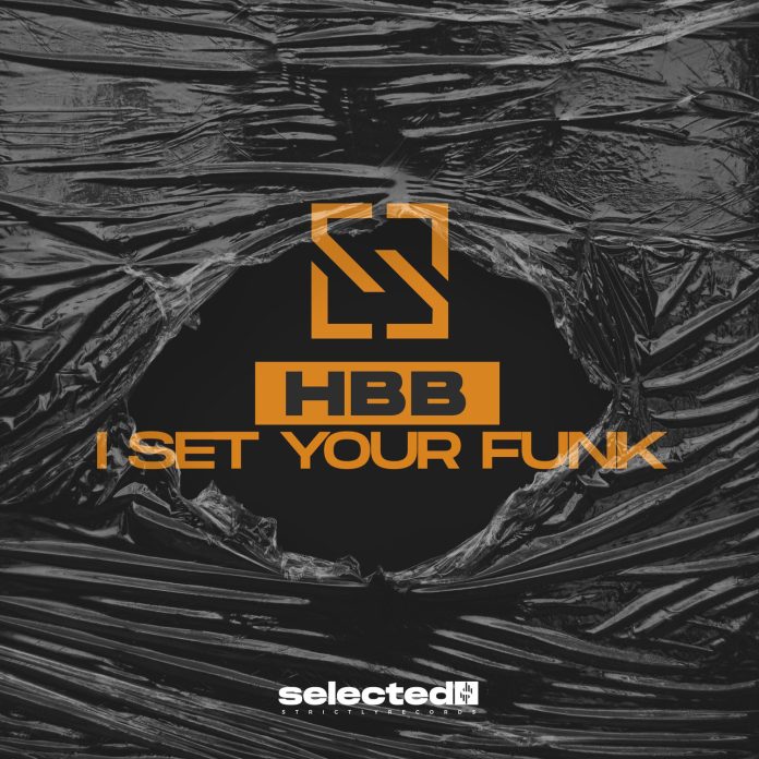 HBB Grooves into the Scene with “I Set Your Funk” EP on ‘Strictly Selected’!