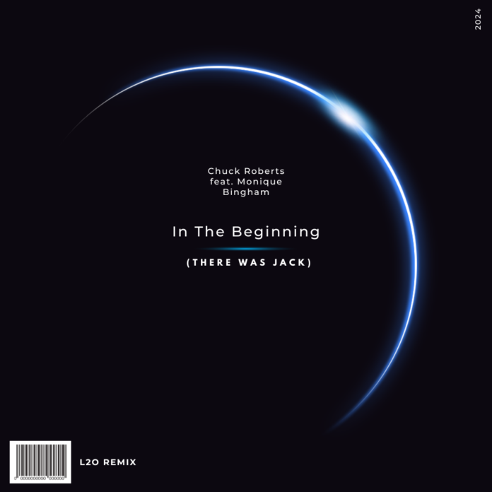 L2O releases his new tech house remix of Chuck Roberts  “In The Beginning (There Was Jack)” feat. Monique Bingham!