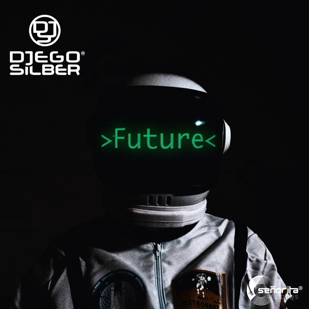 DJego Silber returns with sonic masterpiece “FUTURE”