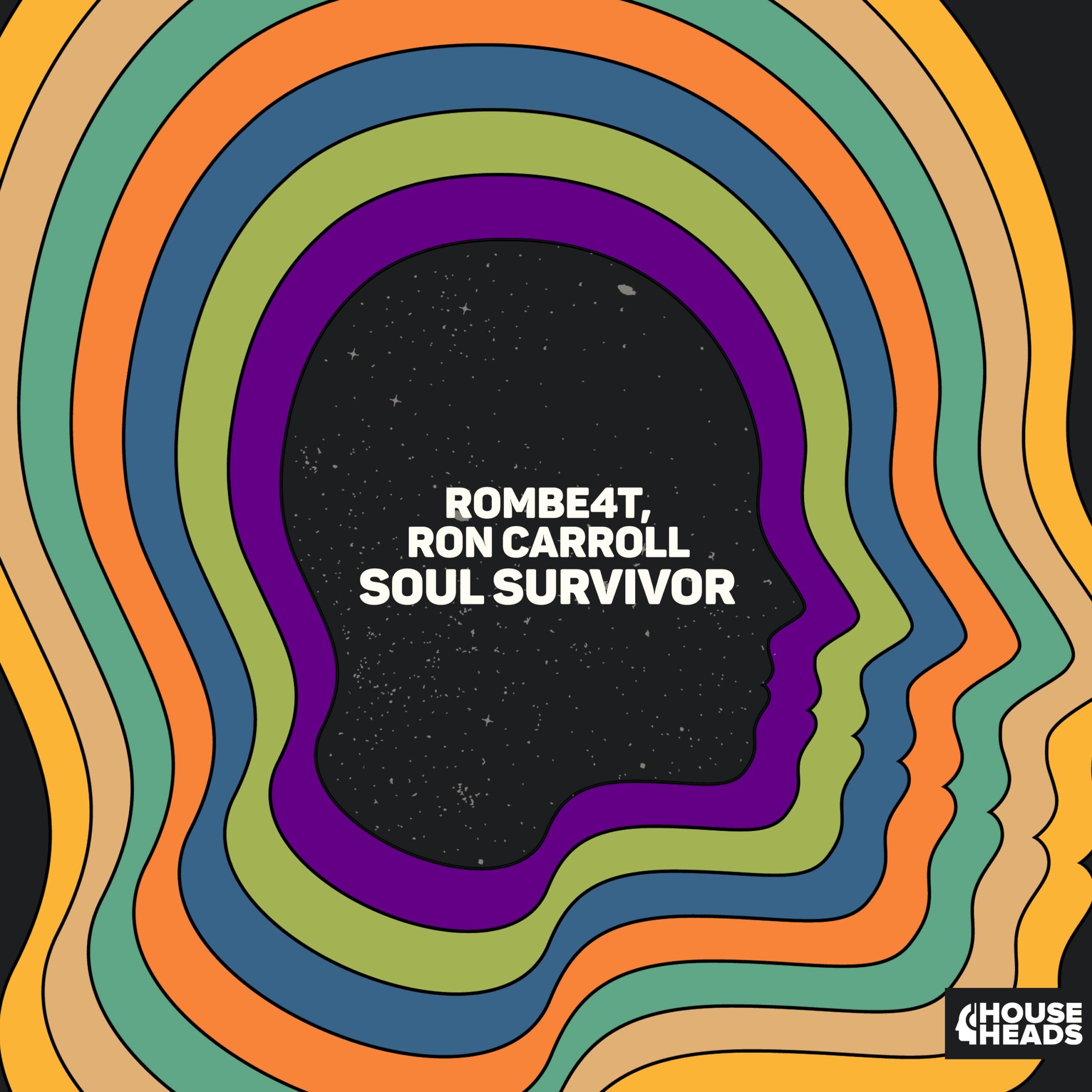 🎧House Heads Unveils ‘Soul Survivor’: ROMBE4T and Ron Carroll Join Forces for a Disco House Anthem!